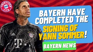 Bayern have completed the signing of Yann Sommer!! - Bayern Munich transfer News