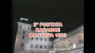 KARAOKE CON FIORELLO A MANTOVA 1993 (Puntata 2)