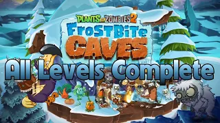 PvZ 2 "Frostbite Caves - 30 days" #4: All Levels Completed (Without lawn mower & upgraded plants)