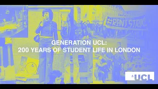 Generation UCL: 200 Years of Student Life in London
