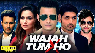 Wajah Tum Ho Full Movie 1080p HD Facts | Sharman Joshi, Gurmeet Chaudhary, Sana Khan, Rajneesh D.