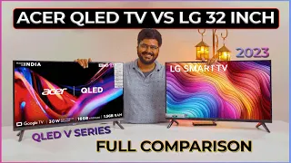 Acer QLED TV vs LG 32 (2023) Full In depth Comparison🚀 Why Pay More? 💰💸