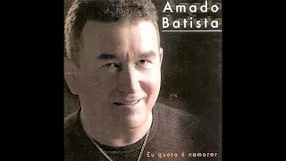 Amado Batista - Eu Quero É Namorar