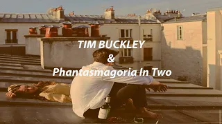 Tim Buckley - Phantasmagoria in Two (Türkçe Çeviri)