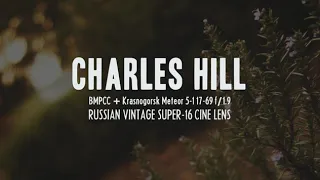 Charles Hill (BMPCC OG + Krasnogorsk Meteor 5-1 17-69mm f/1.9) (Russian Super16 Vintage Cine Lens)