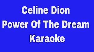 Celine Dion   Power Of The Dream Karaoke