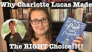 Why Charlotte Lucas made the RIGHT choice!