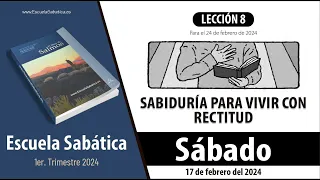 Escuela Sabática | Sábado 17 de febrero del 2024 | Lección Adultos