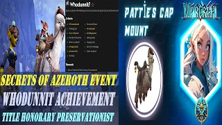 Secrets of Azeroth Event Whodunnit Achievement | Pattie's Cap Mount | Title Honorary Preservationist