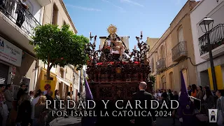 [4K] PIEDAD Y CARIDAD EN ISABEL LA CATÓLICA 2024