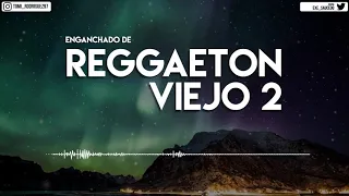 ENGANCHADO DE REGGAETON VIEJO #2 - TOMI DJ (Previa & Cachengue 2020)