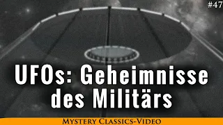 Grenzwissenschaft Classics Folge 47: UFOs: Vertuschungen und Geheimnisse des Militärs