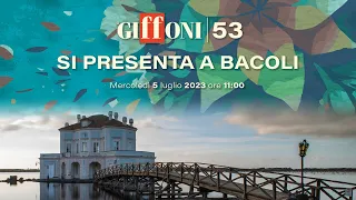 #Giffoni53 si presenta a Bacoli!