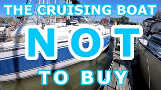 What Cruising Boats NOT to buy - Episode 104 - Lady K Sailing