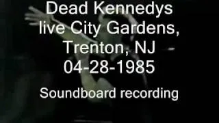 Dead Kennedys "California Über Alles" live City Gardens, Trenton, NJ 04-28-1985 (SBD)