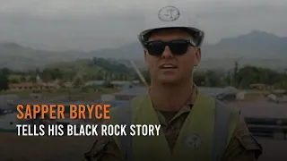 Sapper Bryce tells his Black Rock Story