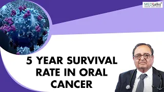 Dr P K Julka - 5 year survival rate in oral cancer