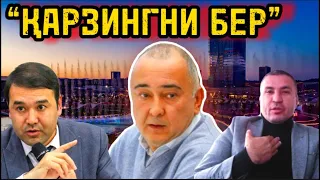 "ҚАРЗИНГНИ БEР ЖАХОН" ОРТИҚХЎЖАЕВГА ҚАТТИҚ МУРОЖААТ