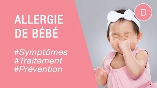 Comment reconnaître une allergie chez bébé ? Maladies infantiles