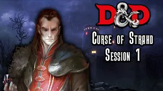 Curse of Strahd, Episode 1: Welcome to Death House