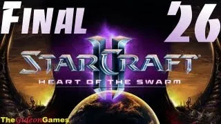 Прохождение StarCraft II: Heart of the Swarm -  Миссия 20: Финал (Расплата)