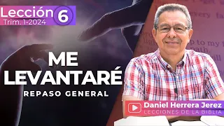 DANIEL HERRERA - LECCIÓN ESCUELA SABÁTICA - INTRODUCCIÓN 6- TRIMESTRE 1-2024