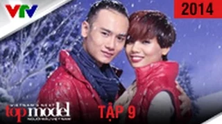 VIETNAM'S NEXT TOP MODEL 2014 | TẬP 9 | FULL HD