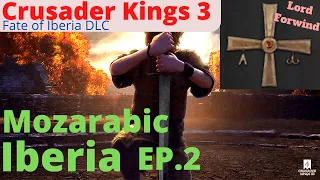 Exploiting the Weak Neighbors! Making Iberia Mozarabic! CK3 Ep.2