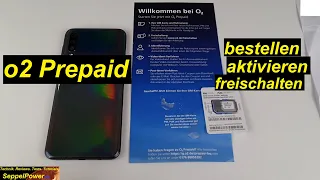 Tutorial für Anfänger: o2 Prepaid - bestellen, aktivieren, freischalten | SeppelPower