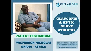 Patient with Glaucoma & Optic Nerve atrophy shares his experience after stem cell therapy at SCCI