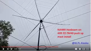 NA4RR Hexbeam and EZ TM40 push up mast Alaska May 2017