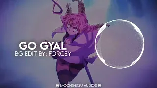 Go Gyal | Edit Audio