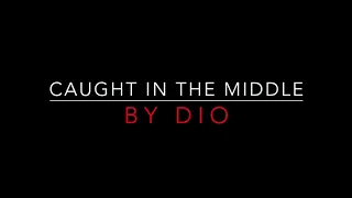 DIO - CAUGHT IN THE MIDDLE (1983) LYRICS