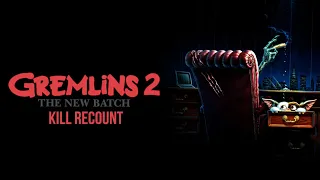 Gremlins 2: The New Batch (1990) | Kill Recount