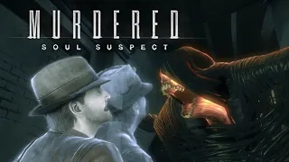 Murdered: Soul Suspect #1 - РАССЛЕДОВАНИЕ С ТОГО СВЕТА | ПРОХОЖДЕНИЕ