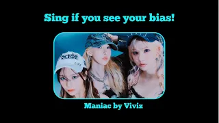 Sing If You See Your Bias | Viviz - Maniac