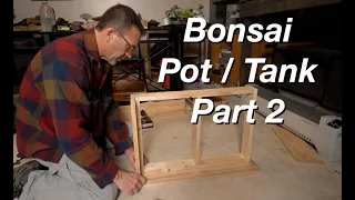 Bonsai Pot/Tank pt 2 & Ficus Pruning:   Dave's Bonsai E164