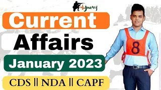 January 2023 Current Affairs for CDS,NDA And CAPF 2023.