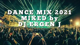 DANCE MIX 2021 by DJ ERGENJ  #pop #dance #charts