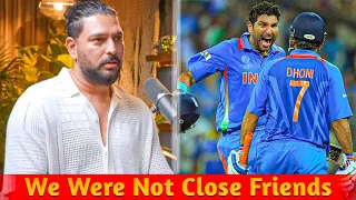 Me and MS Dhoni were not close friends | yuvraj singh podcast with ranveer allahbadia