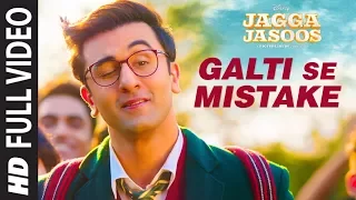 Jagga Jasoos: Galti Se Mistake Full Video Song | Ranbir, Katrina | Pritam, Arijit, Amit | Amitabh B