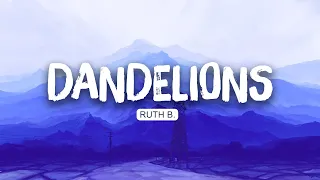 Ruth B. - Dandelions (Lyrics) | Harry Styles , Charlie Puth | Mix
