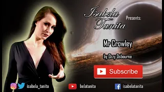 (Orchestral) Mr. Crowley - Ozzy Osbourne (Isabela Tanita)