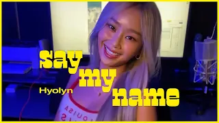 SAY MY NAME - HYOLYN Instagram Live 210811