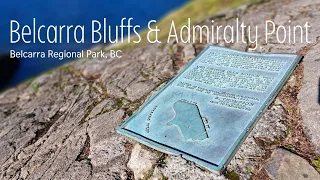 Belcarra Bluffs and Admiralty Point : Hiking in Belcarra Regional Park, BC