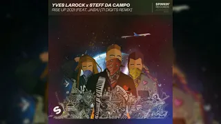 Yves Larock x Steff da Campo - Rise Up 2021 (feat. Jaba) (71 Digits Remix)