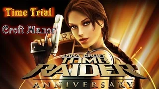 Tomb Raider : Anniversary - Time Trial | Croft Manor