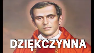 Modlitwa dziękczynna za wstawiennictwem ks. Jerzego Popiełuszki