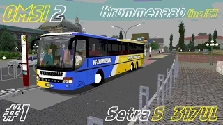 OMSI 2 • Krummenaab (line i51) • Setra S317 UL • Part 1