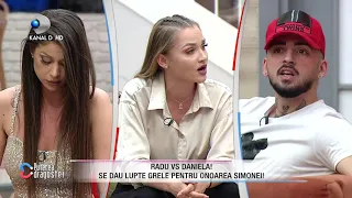 Radu vs Daniela! Se dau lupte grele pentru onoarea Simonei! Madalin a sarit la atac...!